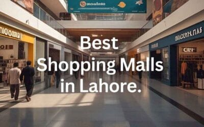 Best Shopping Malls in Lahore For 2025